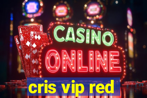 cris vip red